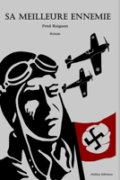 Sa meilleure ennemie: les amazones du IIIe Reich 2957905000 Book Cover
