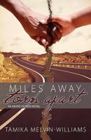 Miles Away Torn Apart 0615473903 Book Cover
