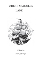 Where Seagulls Land 1739830938 Book Cover