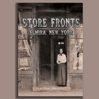 Store Fronts Elmira New York 1950822036 Book Cover