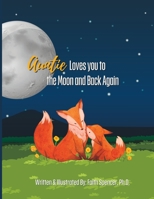 AUNTIE LOVES YOU TO THE MOON AND BACK AGAIN B0C6P4V1RP Book Cover