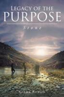 Legacy of the PURPOSE Stone 1640288759 Book Cover