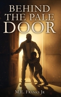 Behind The Pale Door 1966693249 Book Cover
