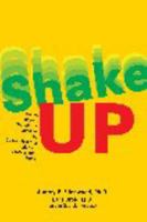 Shake-UP: Moving Beyond Therapeutic Impasses by De-Constructing Rigidified Professional Roles 0615608930 Book Cover