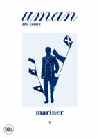 Mariner: The Call of the Sea. Uman the Essays 7 8857209806 Book Cover