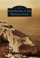 Lighthouses of the Ventura Coast 0738581860 Book Cover
