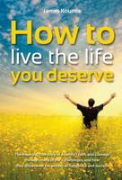 How to Live the Life you Deserve 190902001X Book Cover