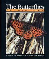 The Butterflies of Manitoba 0920704166 Book Cover