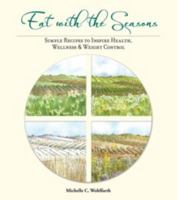 Eat with the Seasons 0615751709 Book Cover