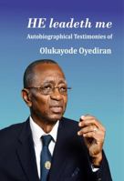 He Leadeth Me: Autobiographical Testimonies of Olukayode Oyediran 978921149X Book Cover