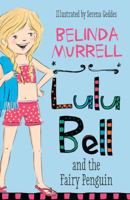Lulu Bell and the Fairy Penguin 1760892238 Book Cover