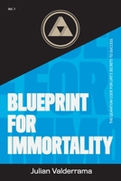 Blueprint for Immortality 1524542369 Book Cover