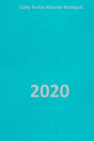 Daily to-do planner notepad 2020: Journal and Notebook 1676238492 Book Cover