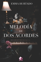 Melodía de dos acordes (Spanish Edition) 8419545988 Book Cover