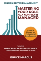 Mastering Your Role as a Nonprofit Manager 0578900890 Book Cover