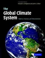 The Global Climate System: Patterns, Processes, and Teleconnections 1107668379 Book Cover