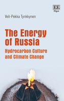 The Energy of Russia: Hydrocarbon Culture and Climate Change 1788978595 Book Cover