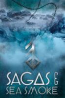 Sagas & Sea Smoke 152553159X Book Cover