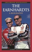 The Earnhardts: A Biography 0313358400 Book Cover