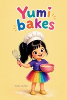Yumi bakes (Yumi's World) B0GZBMWYQV Book Cover
