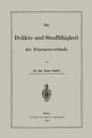 Die Delikts- Und Straffahigkeit Der Personenverbande 1141697947 Book Cover