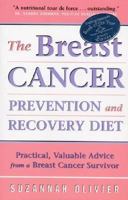 The Breast Cancer Prevention and Recovery Diet 1580543278 Book Cover