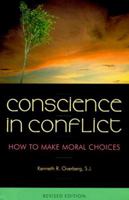 Conscience in Conflict: How to Make Moral Choices 0867167238 Book Cover