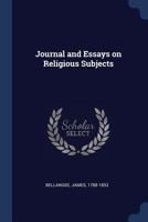 Journal and Essays on Religious Subjects 116618689X Book Cover