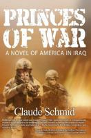 Princes of War: A Novel of America in Iraq 1944353100 Book Cover