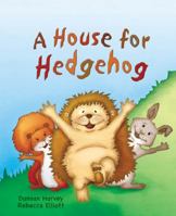 A House for Hedgehog 1611815312 Book Cover
