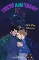 Teeth and Tarot: A le Fay Romance (le Fay Romances) B0D9ZW44V2 Book Cover