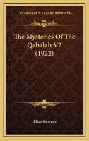 The Mysteries Of The Qabalah V2 1164838326 Book Cover