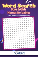 Word Search: Boy and Girls Names Vol 6 1989552129 Book Cover