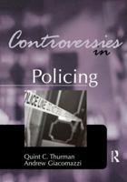 Controversies in Policing 1138173800 Book Cover