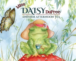 Miss Daisy Dupree and Her Afternoon Tea 1631999567 Book Cover