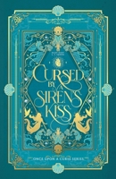 Cursed by a Siren's Kiss (Once Upon a Curse) 198996415X Book Cover