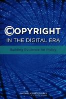 Copyright in the Digital Era: Building Evidence for Policy 0309278953 Book Cover