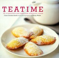 Teatime: 30 Irresistable and Delicious Afternoon Treats (Ryland, Peters and Small Little Gift Books) 0737020369 Book Cover