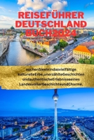 Reiseführer Deutschland Buch2024: TauchenSieeinindasvielfältige kulturelleErbe, unerzählteGeschichten undauthentischeErlebnisseeines LandesvollerGesch B0CVRY1NJZ Book Cover