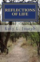 Reflections of Life: Becoming Renewed Through Forgiveness and Other Things Along the Way 1500410705 Book Cover