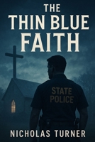 The Thin Blue Faith B0FMJTH61T Book Cover