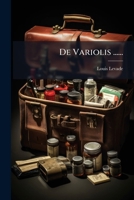 De Variolis ...... 1272298205 Book Cover