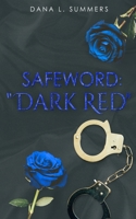 Safeword: "Dark Red" B0973NJ6G2 Book Cover