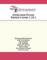 GStreamer Plugin Writer's Guide 1.10.1 1680921339 Book Cover