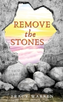 Remove The Stones 1948085518 Book Cover