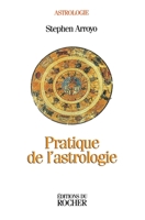 Pratique de l'astrologie 226803321X Book Cover