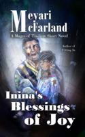 Inina's Blessings of Joy: A Mages of Tindiere Short Novel 1939906032 Book Cover