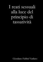 I Reati Sessuali Alla Luce del Principio Di Tassativita 1365722724 Book Cover