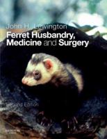 Ferret Husbandry, Medicine and Surgery 0702028274 Book Cover
