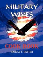 Military Wives Cook Book 061515929X Book Cover